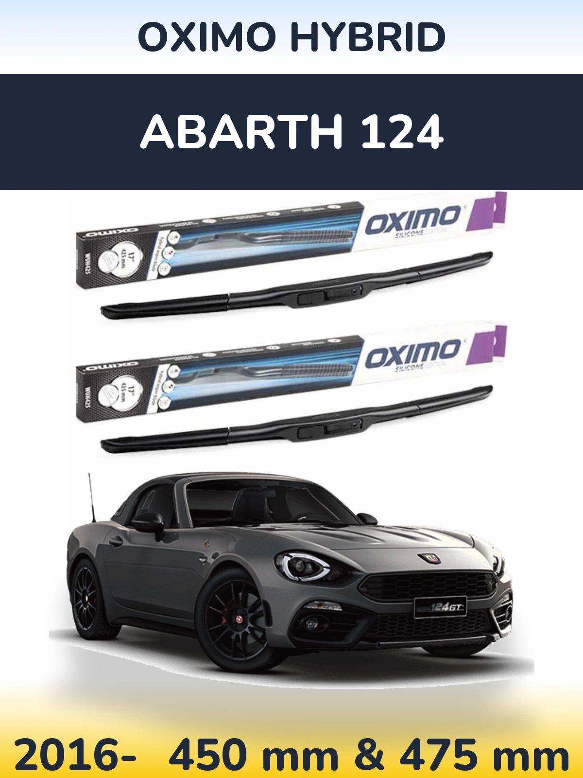 Front wiper blade set Oximo Hybrid 450 & 475 mm for Abarth 124 2016-2026