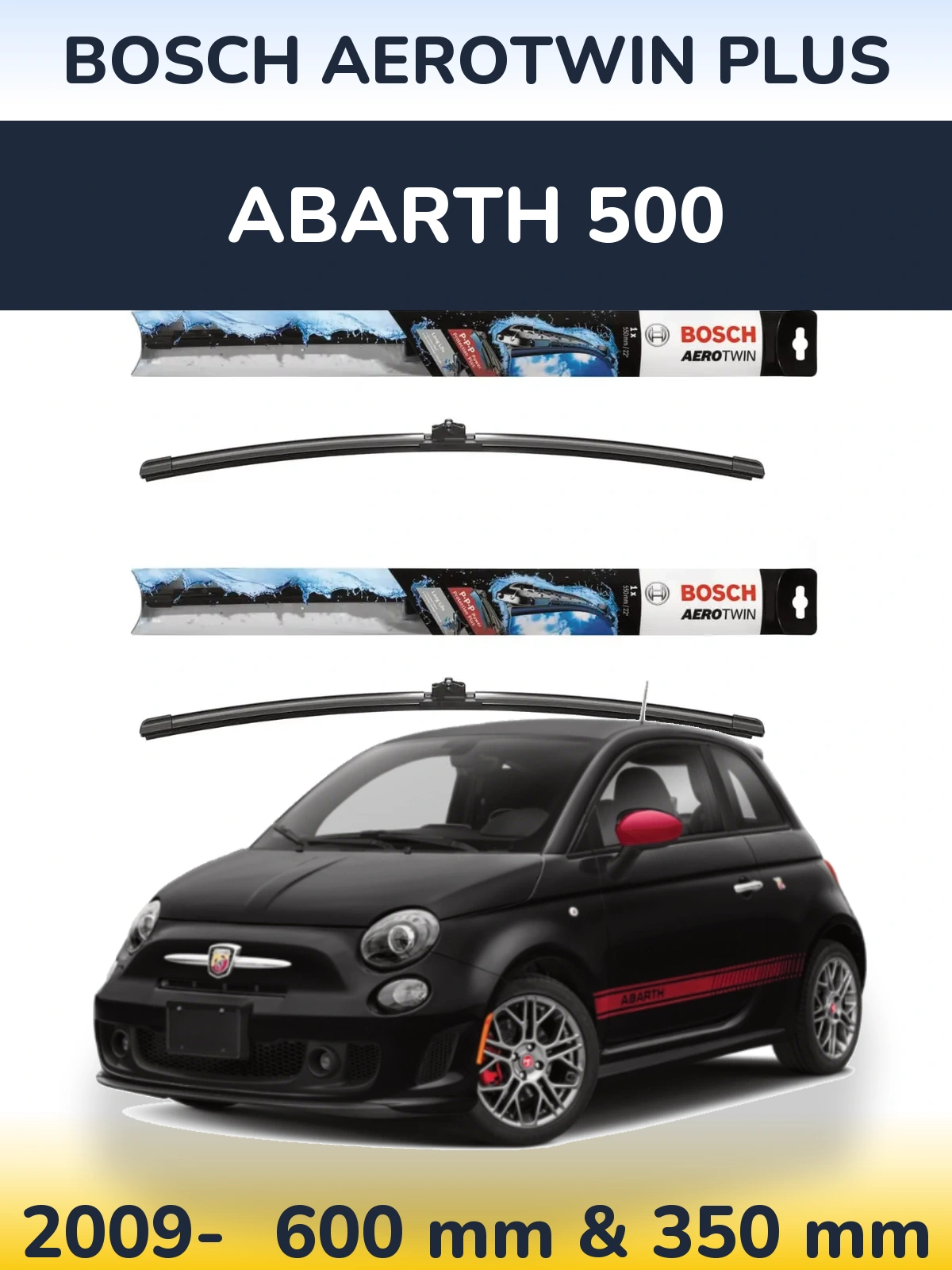 Front wiper blade set BOSCH AeroTwin Plus 600 & 350 mm for Abarth 500 2009-2026