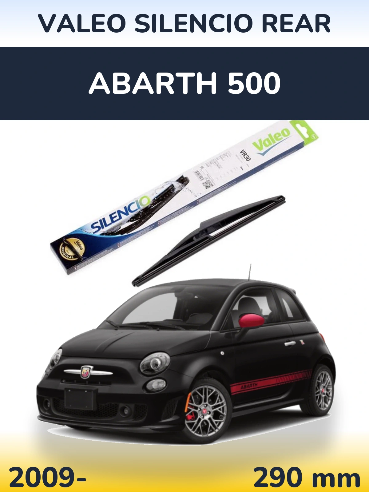 Rear wiper blade Valeo Silencio Rear 290 мм for Abarth 500 2009-2026