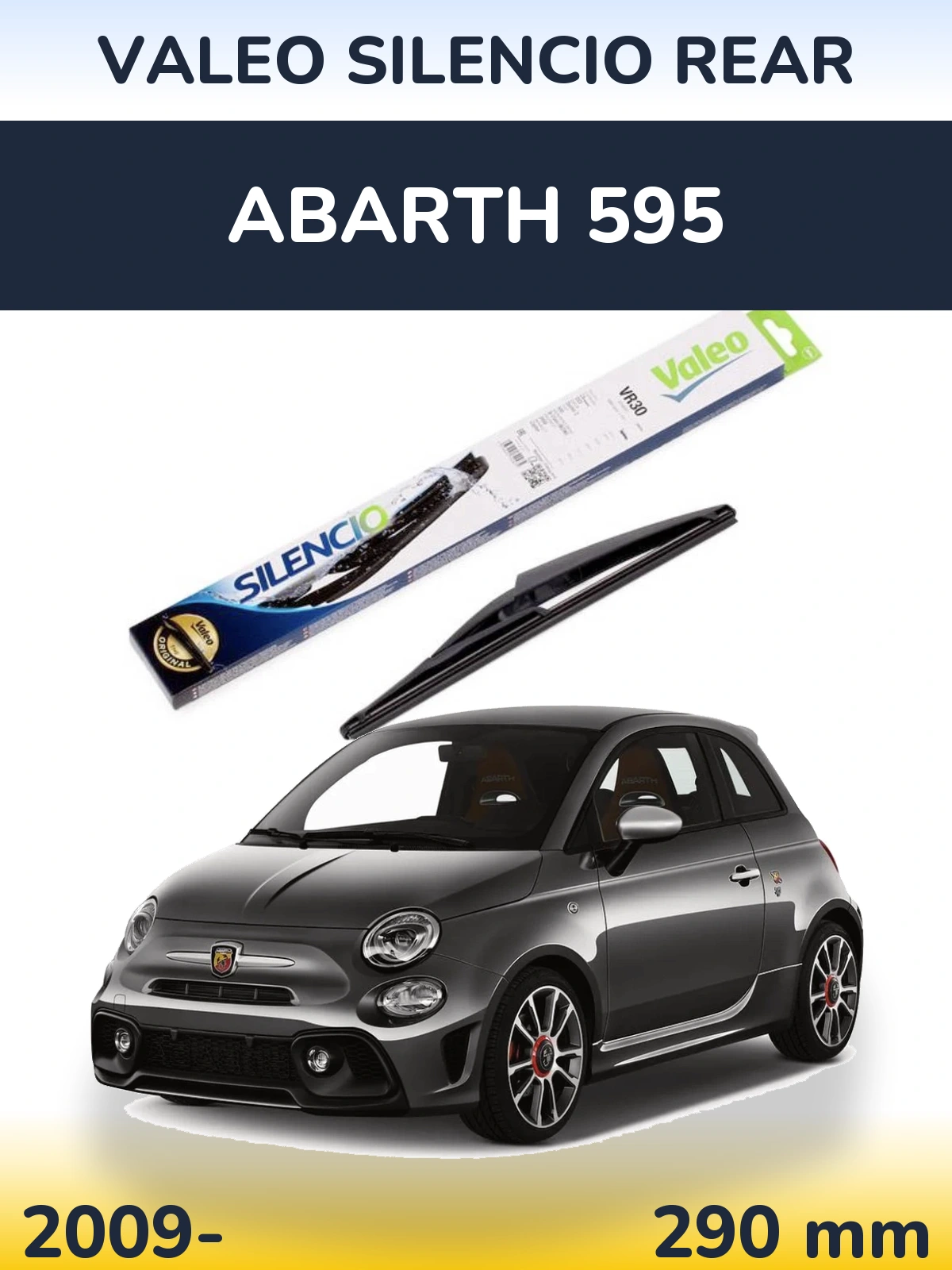 Задня щітка Valeo Silencio Rear 290 мм для Abarth 595 2009-2026