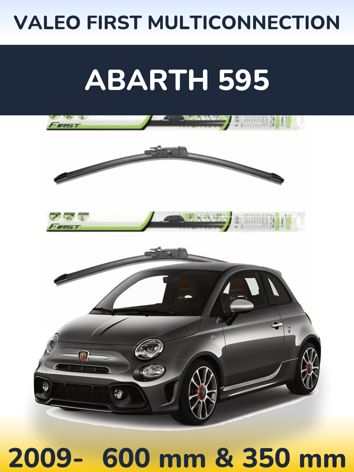 Komplet przednich wycieraczek Valeo First MultiConnection 600 & 350 mm do Abarth 595 2009-2026
