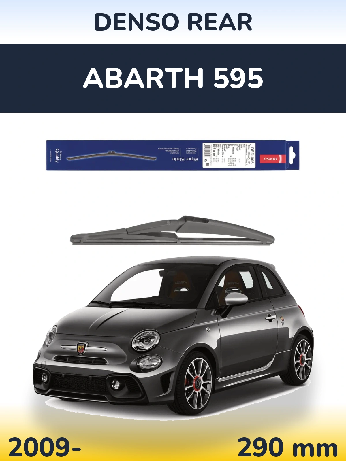 Задня щітка Denso Rear 290 мм для Abarth 595 2009-2026