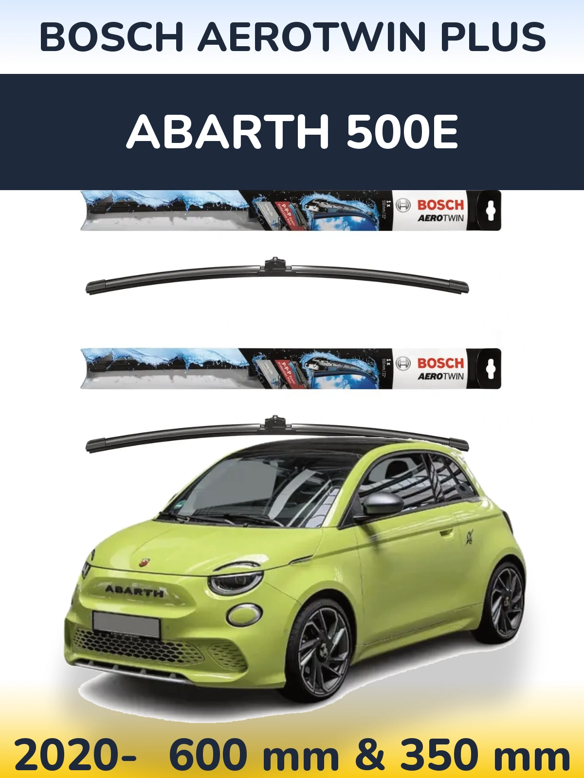 Komplet przednich wycieraczek BOSCH AeroTwin Plus 600 & 350 mm do Abarth 500e 2020-2026