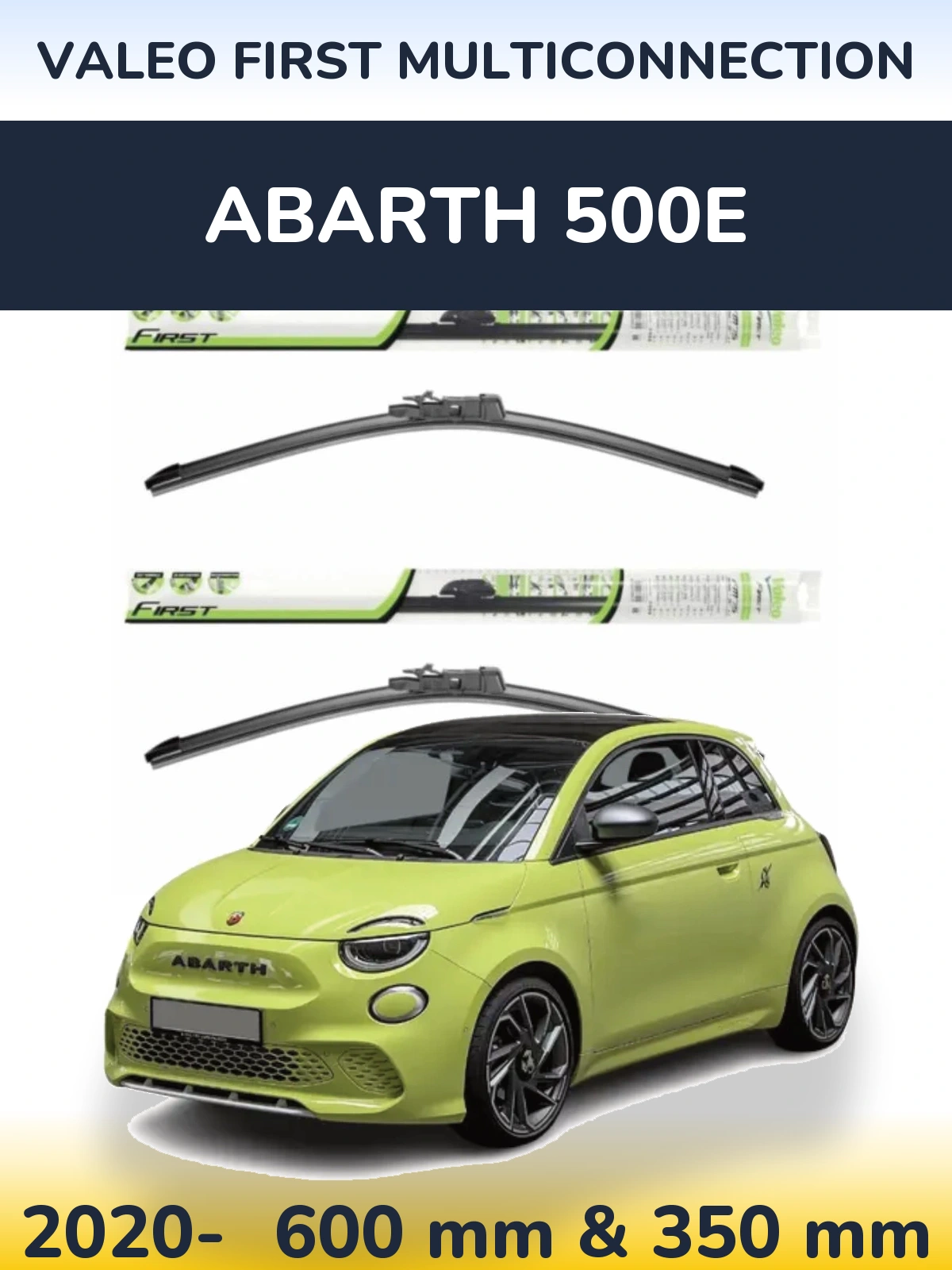 Комплект передних дворников Valeo First MultiConnection 600 & 350 мм для Abarth 500e 2020-2026