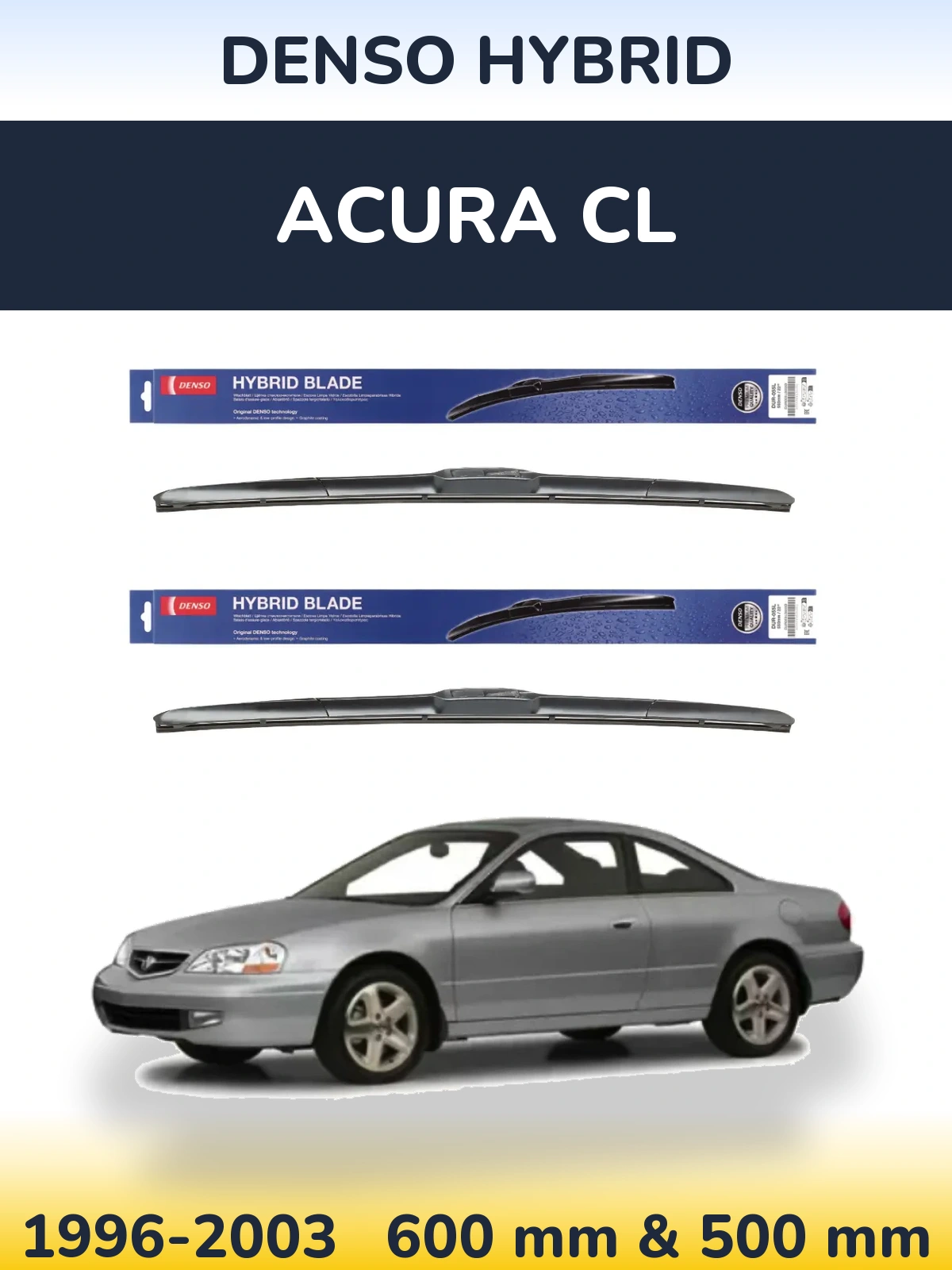 Комплект передніх щіток Denso Hybrid 600 & 500 мм для Acura CL 1996-2003