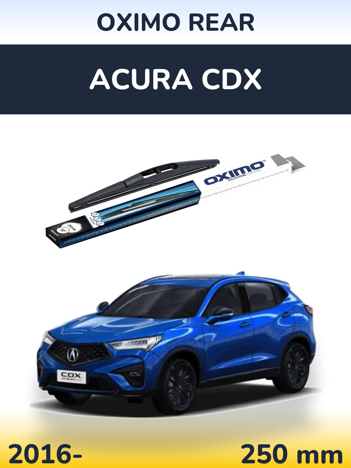 Rear wiper blade Oximo Rear 250 мм for Acura CDX 2016-2026