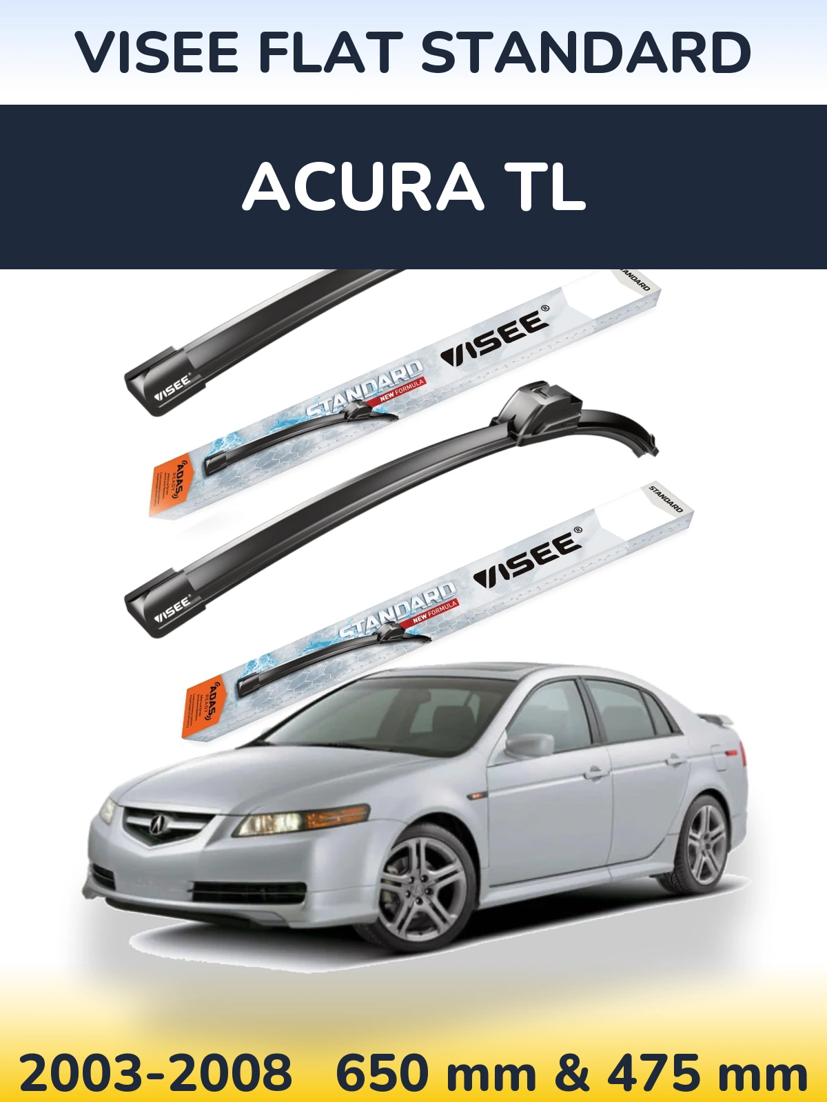 Front wiper blade set VISEE FLAT STANDARD 650 & 475 mm for Acura TL 2003-2008