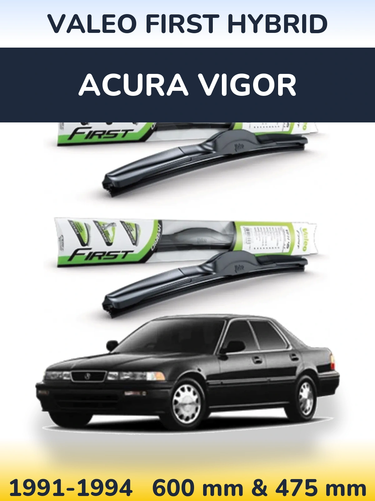 Комплект передних дворников Valeo First Hybrid 600 & 475 мм для Acura Vigor 1991-1994