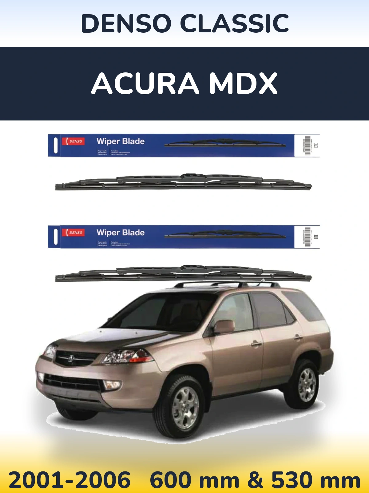 Front wiper blade set Denso Classic 600 & 530 mm for Acura MDX 2001-2006