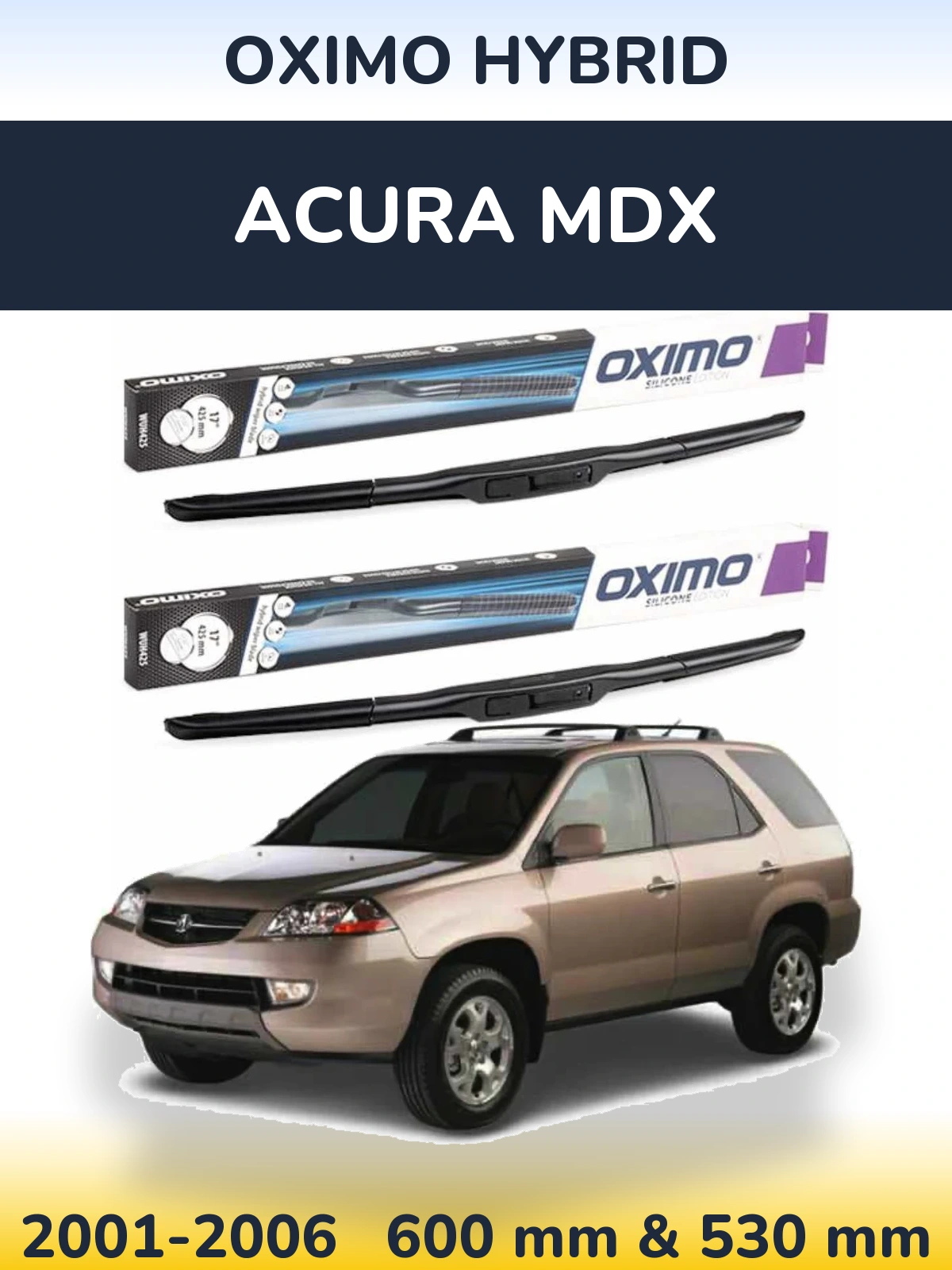 Комплект передніх щіток Oximo Hybrid 600 & 530 мм для Acura MDX 2001-2006