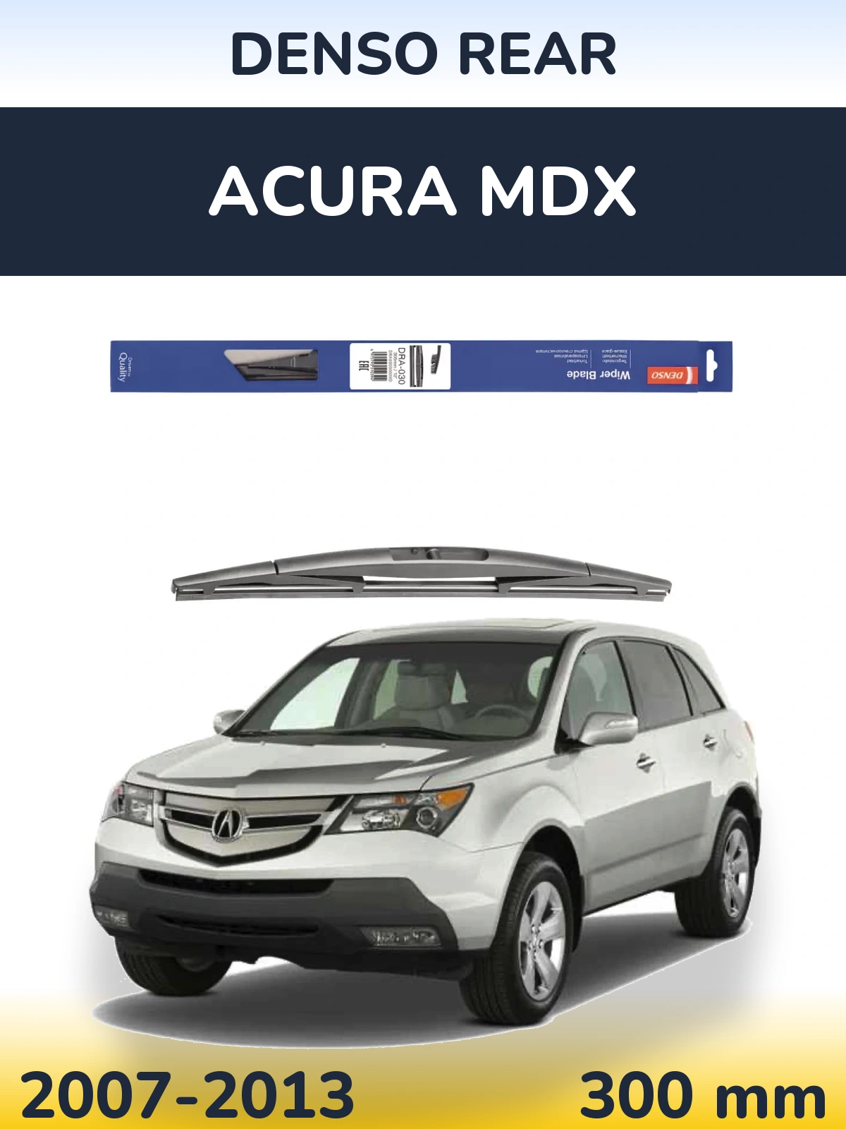 Rear wiper blade Denso Rear 300 mm for Acura MDX 2007-2013