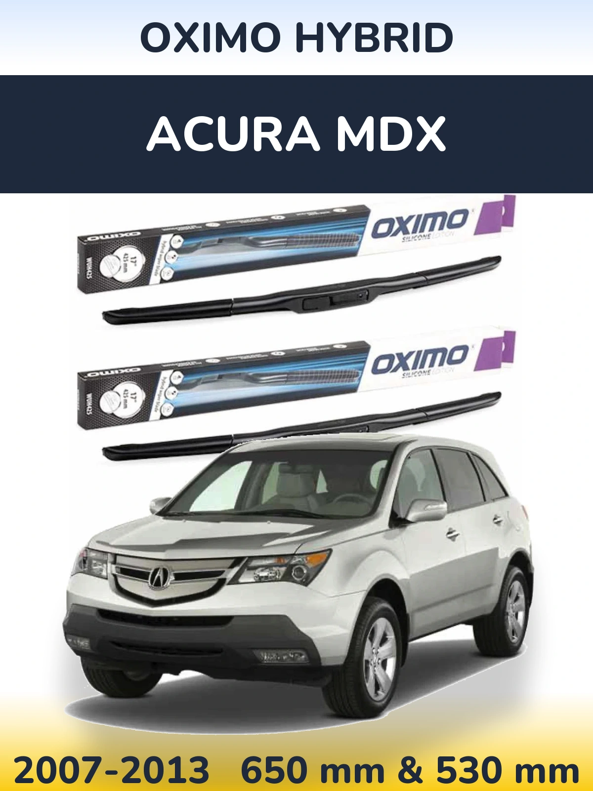Front wiper blade set Oximo Hybrid 650 & 530 mm for Acura MDX 2007-2013