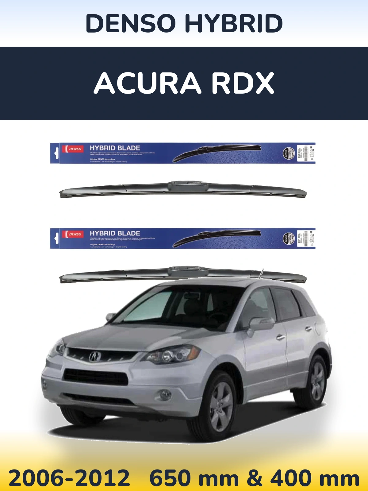 Комплект передних дворников Denso Hybrid 650 & 400 мм для Acura RDX 2006-2012