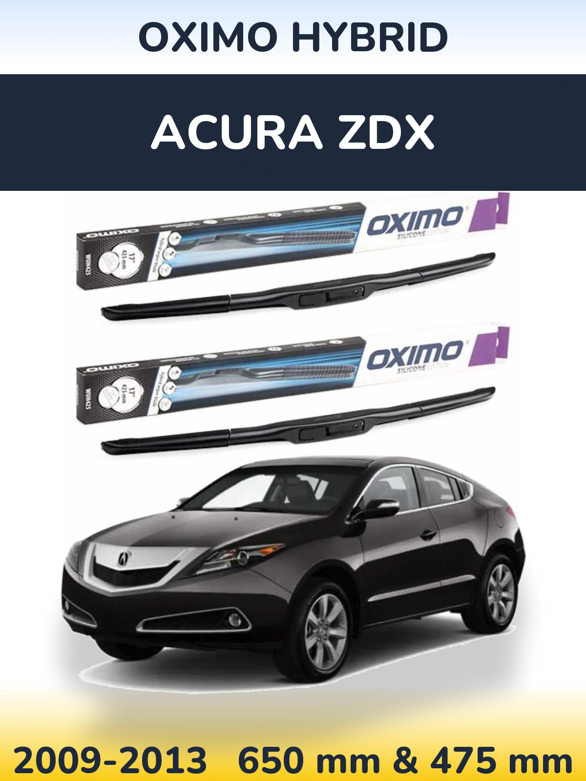Front wiper blade set Oximo Hybrid 650 & 475 мм for Acura ZDX 2009-2013