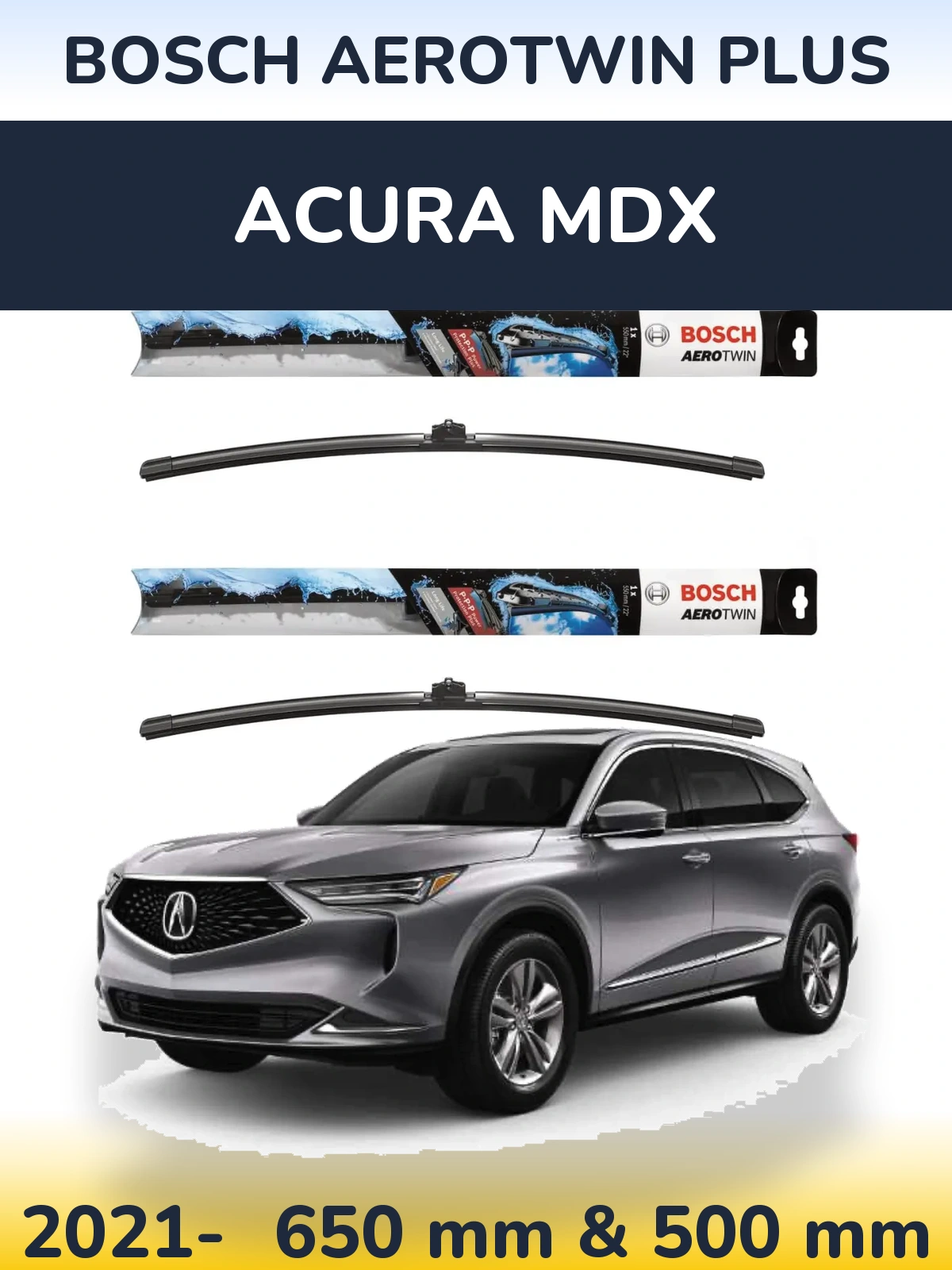Komplet przednich wycieraczek BOSCH AeroTwin Plus 650 & 500 mm do Acura MDX 2021-2026