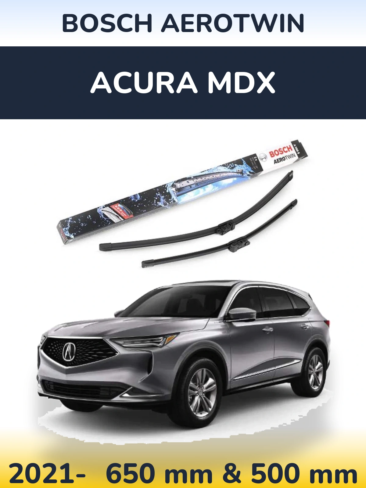 Front wiper blade set BOSCH AeroTwin 650 & 500 mm for Acura MDX 2021-2026