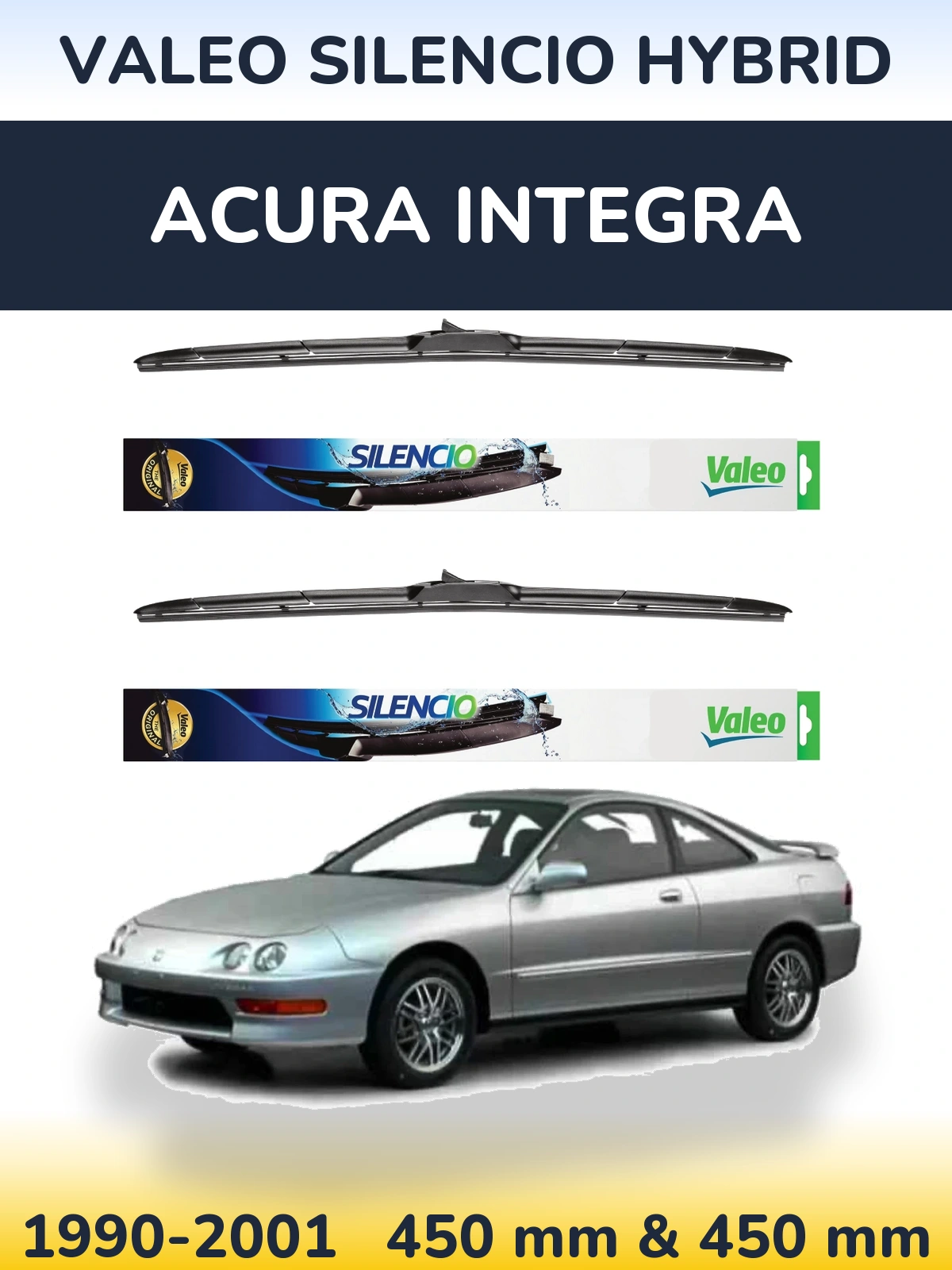 Front wiper blade set Valeo Silencio Hybrid 450 & 450 mm for Acura Integra 1990-2001