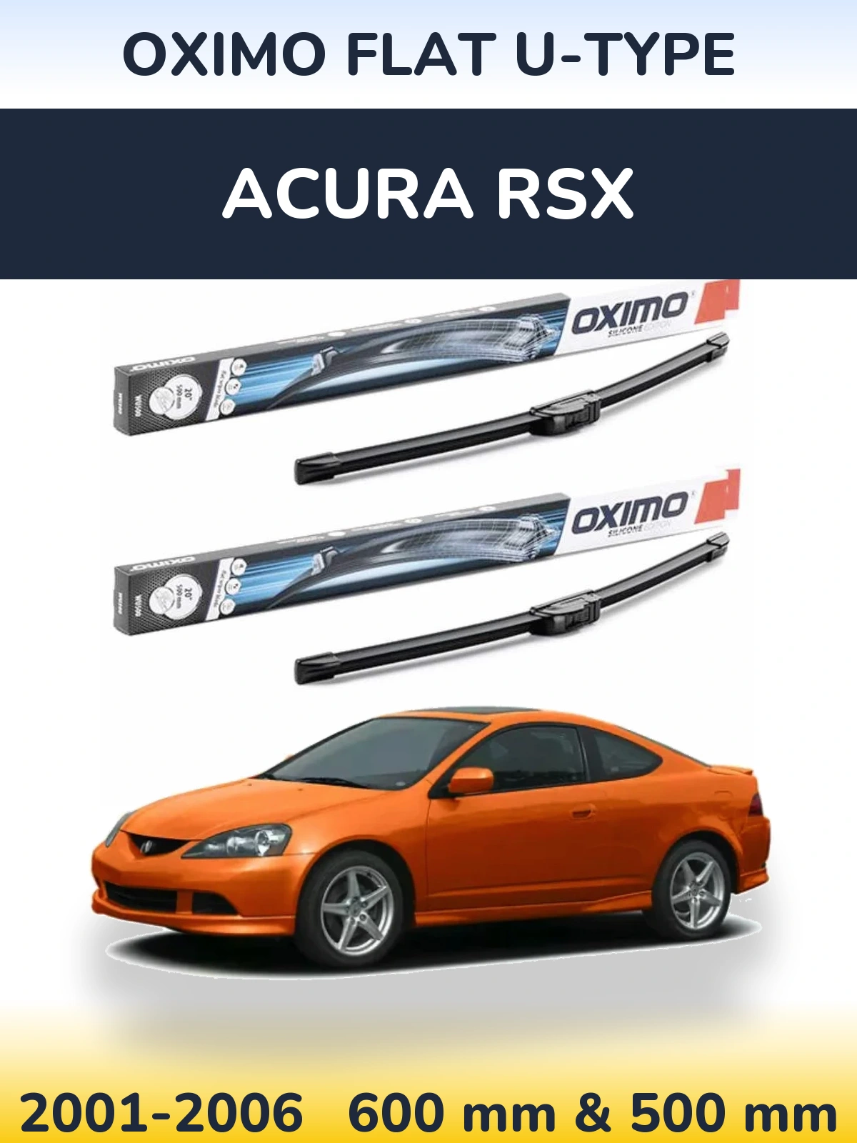 Komplet przednich wycieraczek Oximo Flat U-type 600 & 500 mm do Acura RSX 2001-2006