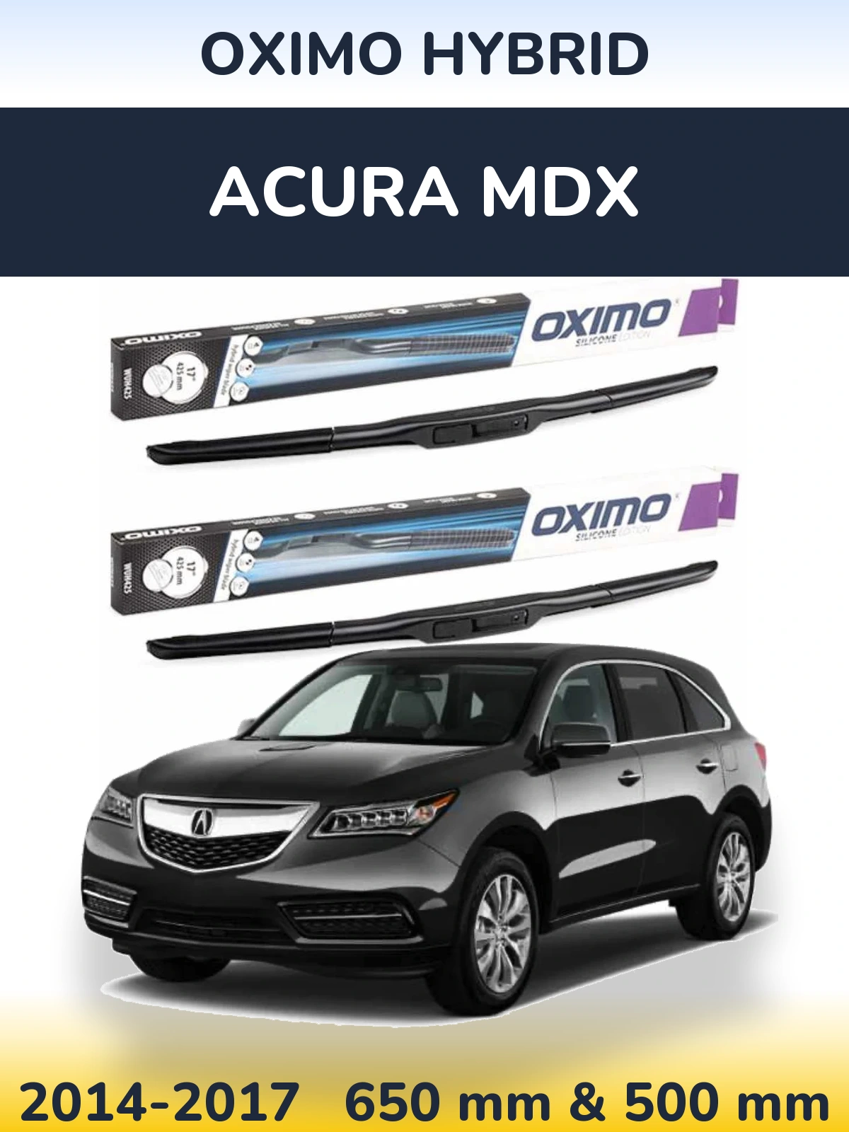 Front wiper blade set Oximo Hybrid 650 & 500 mm for Acura MDX 2014-2017