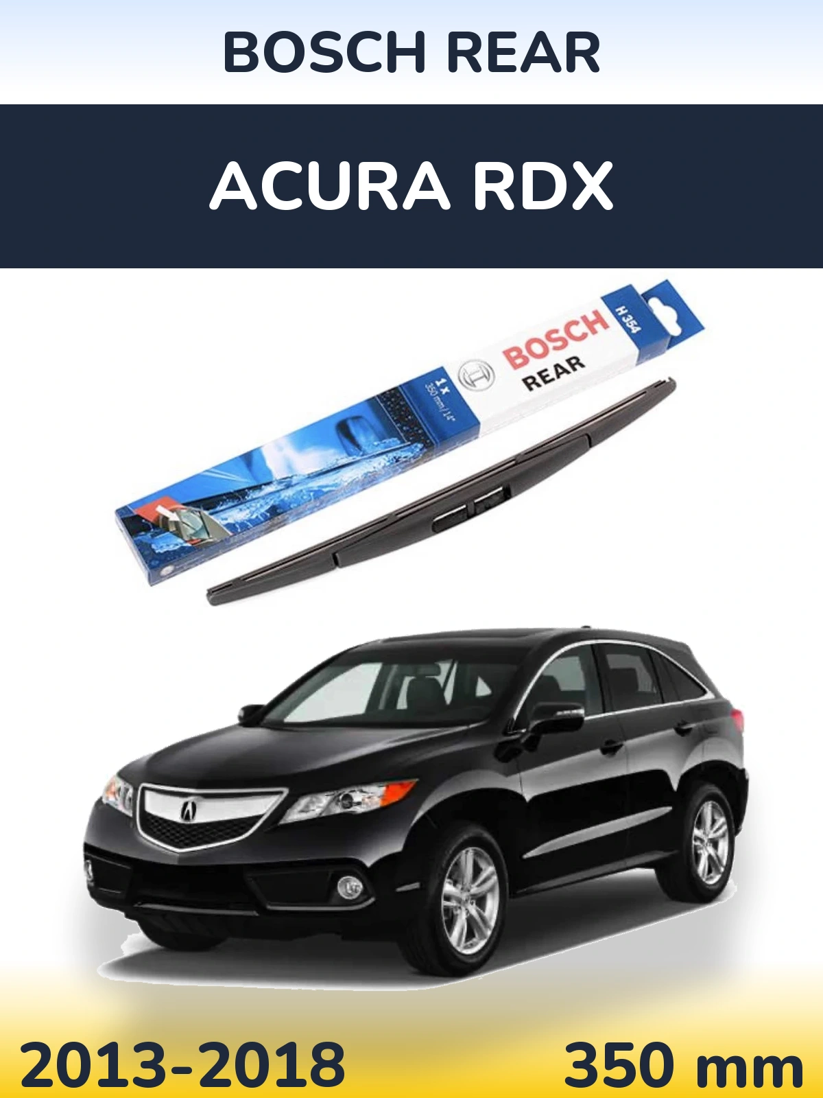Rear wiper blade BOSCH Rear 350 мм for Acura RDX 2013-2018