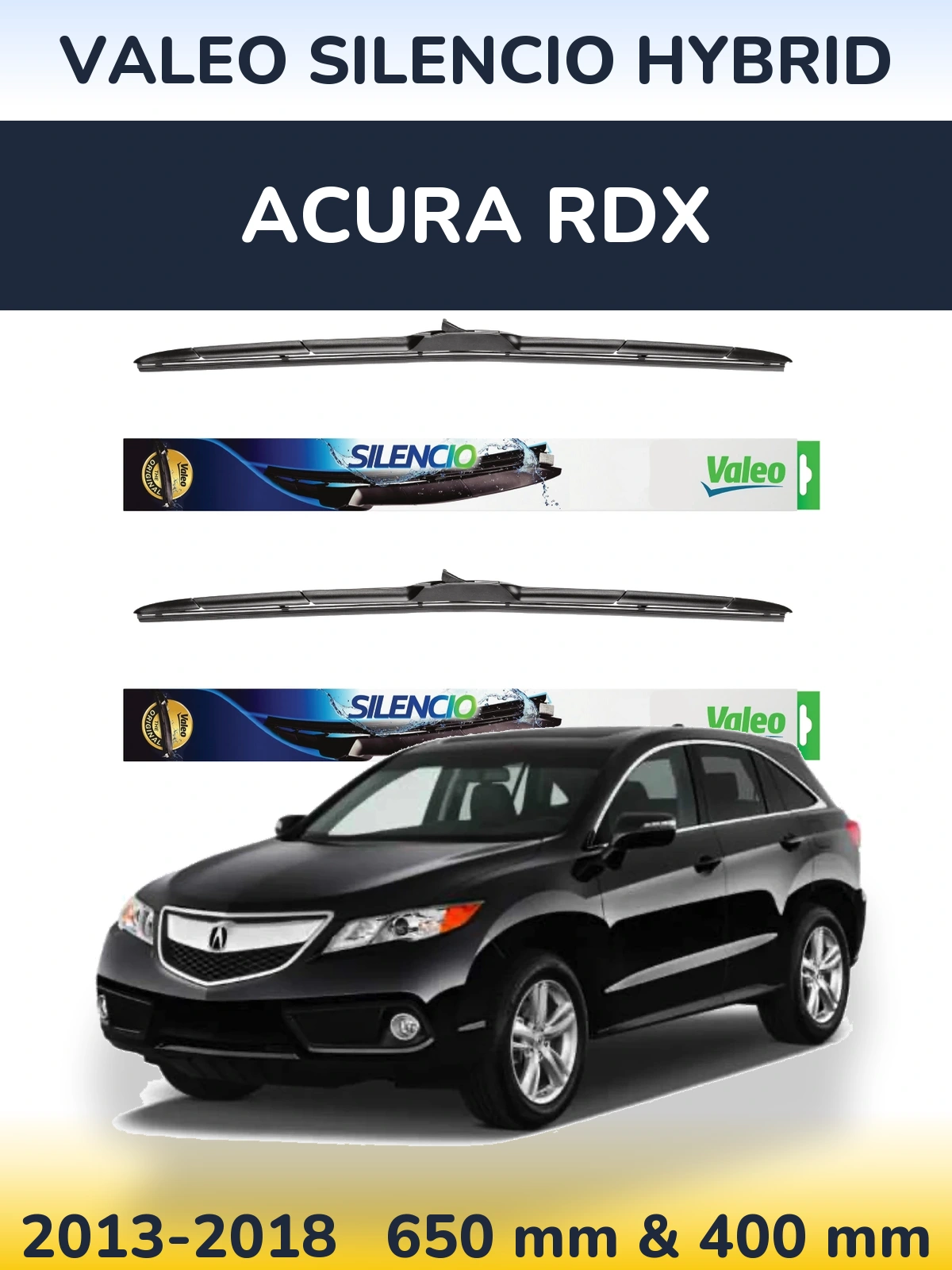 Front wiper blade set Valeo Silencio Hybrid 650 & 400 мм for Acura RDX 2013-2018