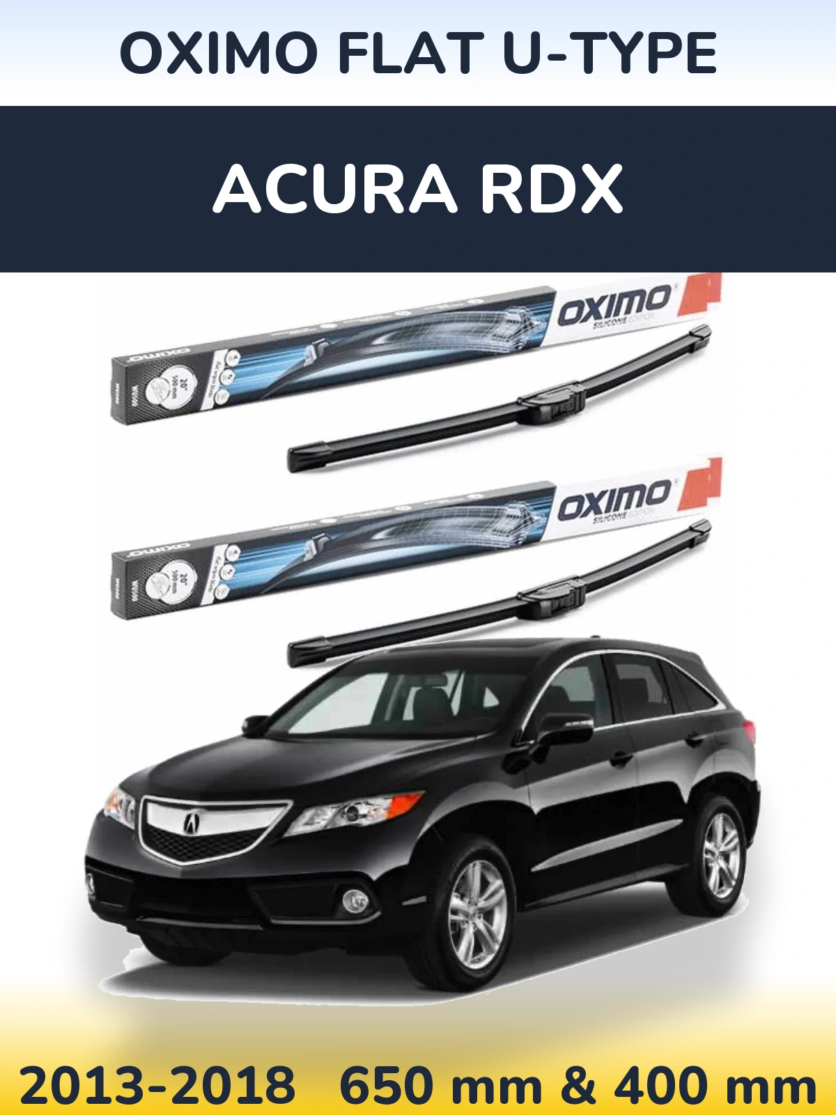 Комплект передніх щіток Oximo Flat U-type 650 & 400 мм для Acura RDX 2013-2018