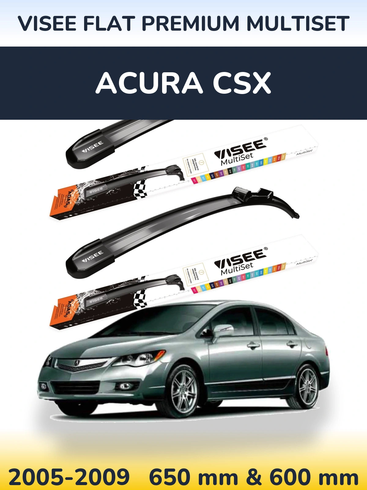 Front wiper blade set VISEE FLAT PREMIUM MultiSet 650 & 600 mm for Acura CSX 2005-2009