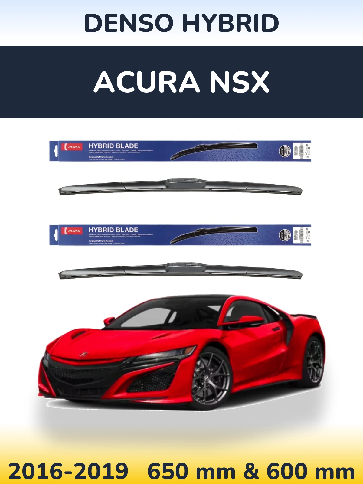 Front wiper blade set Denso Hybrid 650 & 600 мм for Acura NSX 2016-2019