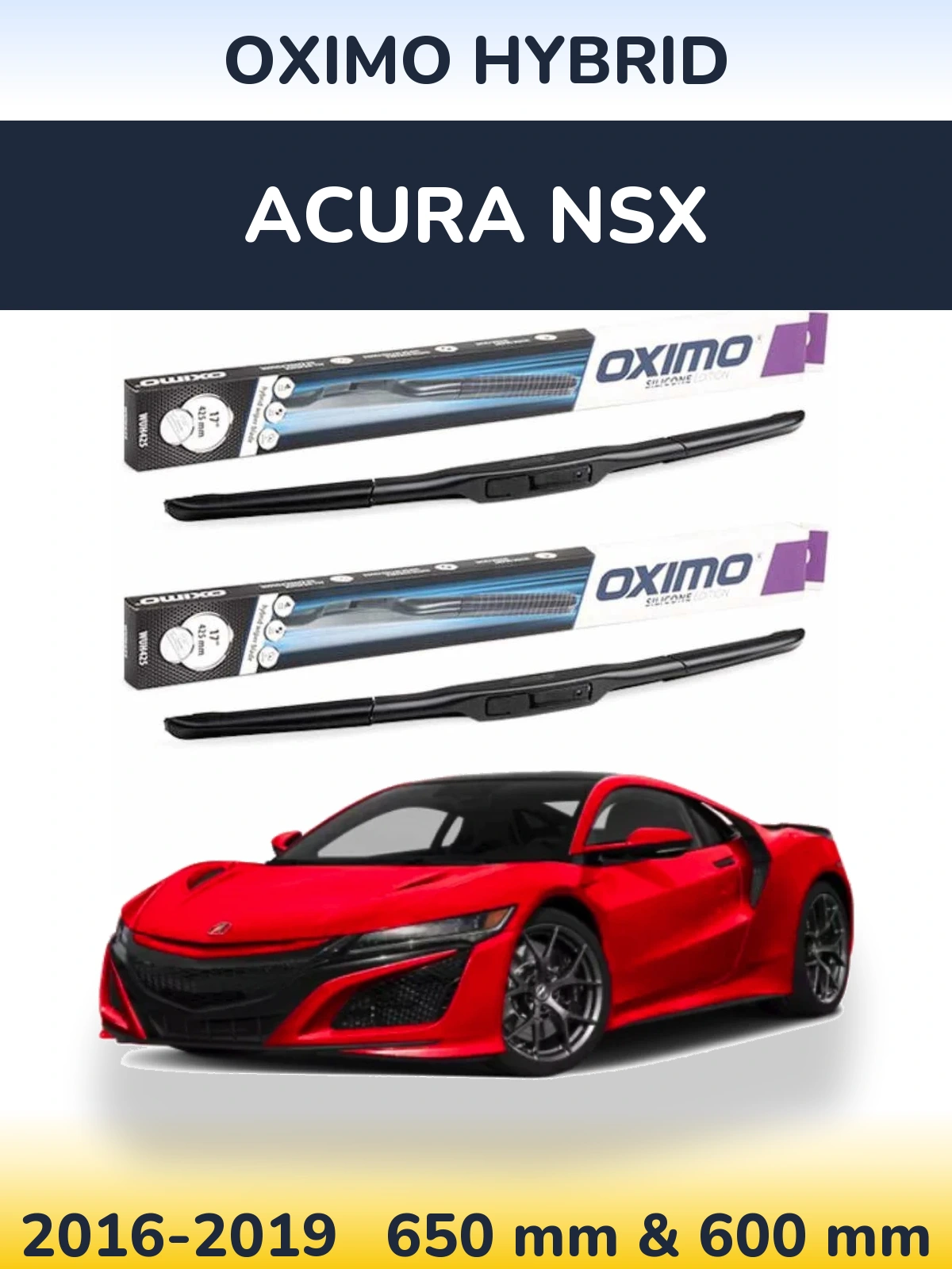 Front wiper blade set Oximo Hybrid 650 & 600 mm for Acura NSX 2016-2019