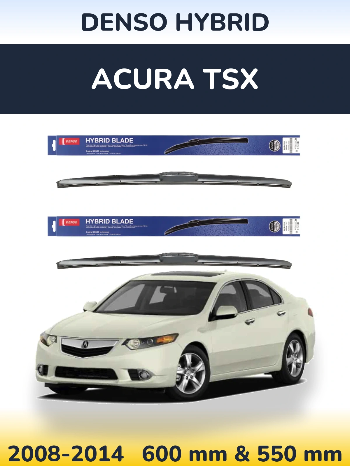 Front wiper blade set Denso Hybrid 600 & 550 мм for Acura TSX 2008-2014