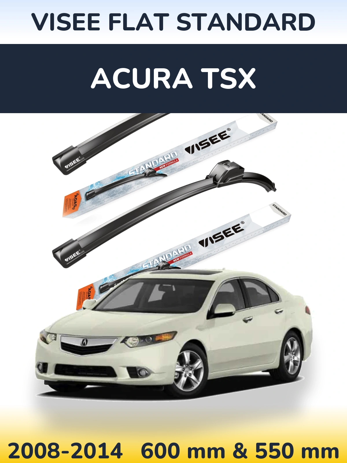 Komplet przednich wycieraczek VISEE FLAT STANDARD 600 & 550 mm do Acura TSX 2008-2014