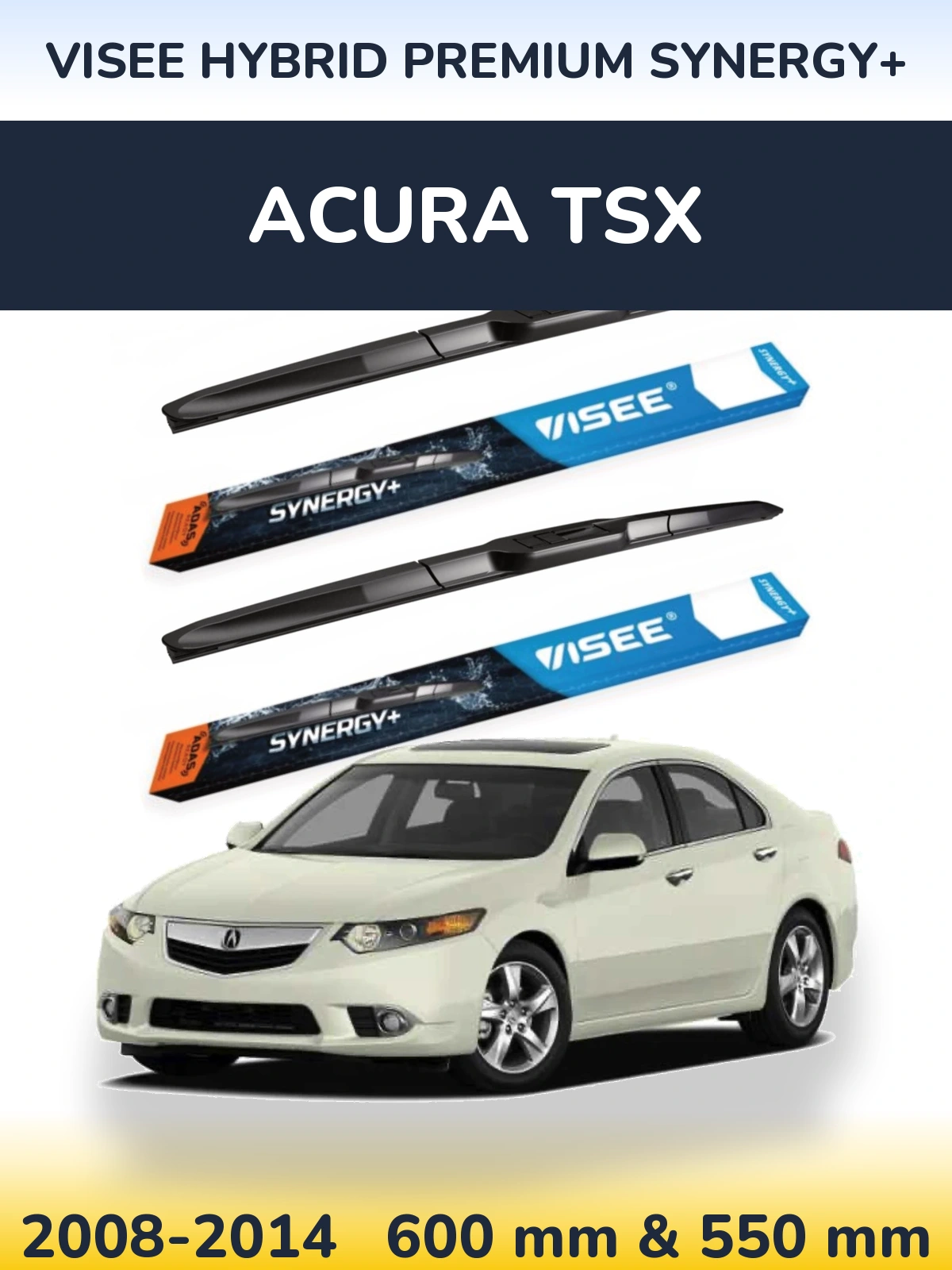 Front wiper blade set VISEE HYBRID PREMIUM SYNERGY+ 600 & 550 mm for Acura TSX 2008-2014