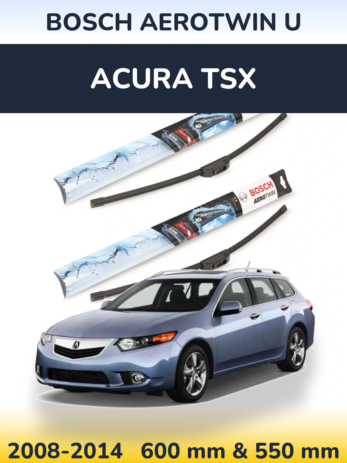Komplet przednich wycieraczek BOSCH AeroTwin U 600 & 550 mm do Acura TSX 2008-2014