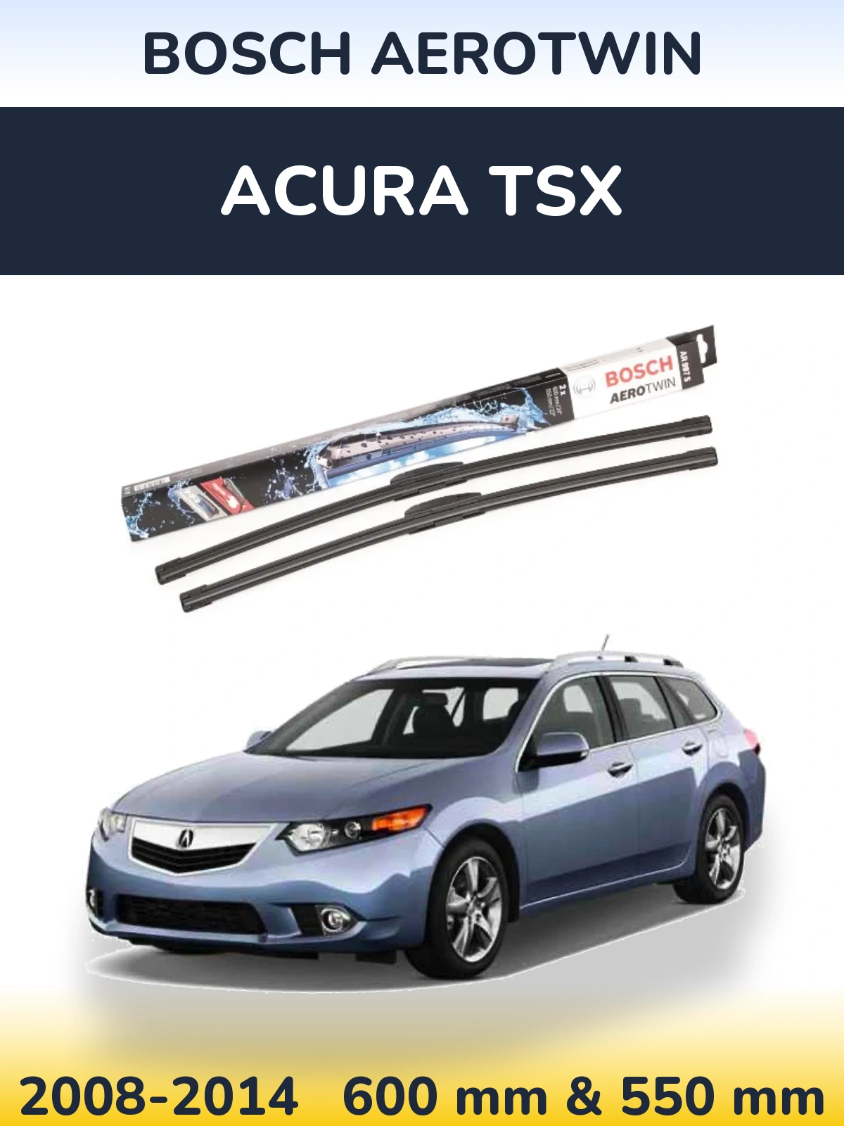 Komplet przednich wycieraczek BOSCH AeroTwin 600 & 550 mm do Acura TSX 2008-2014