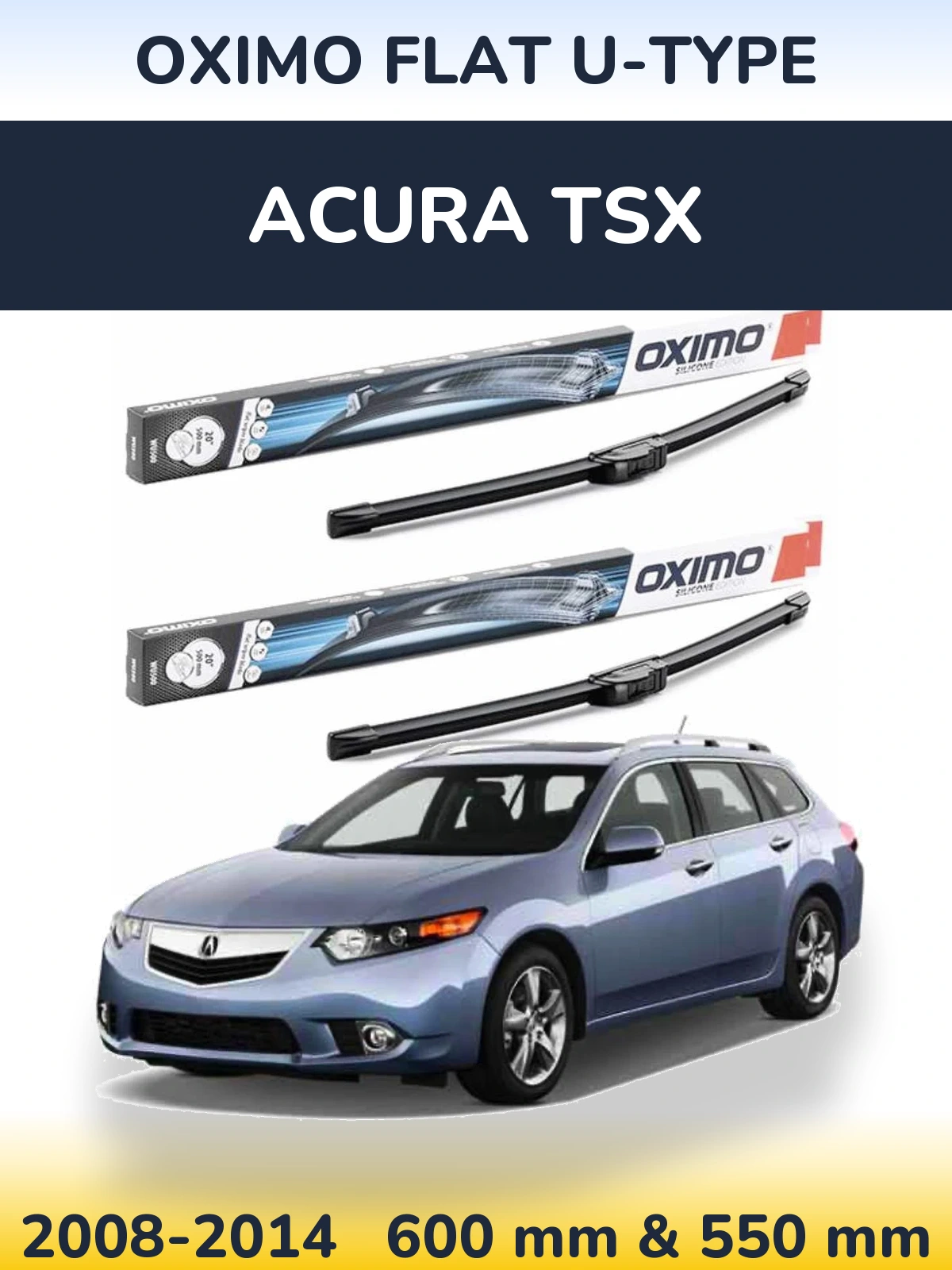 Front wiper blade set Oximo Flat U-type 600 & 550 mm for Acura TSX 2008-2014