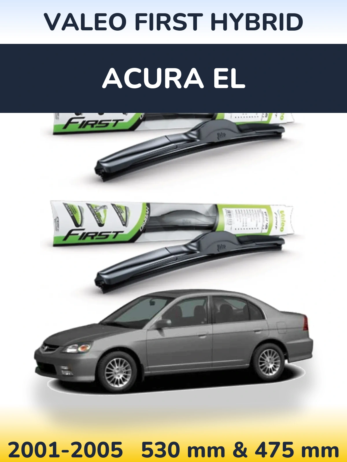Комплект передних дворников Valeo First Hybrid 530 & 475 мм для Acura EL 2001-2005