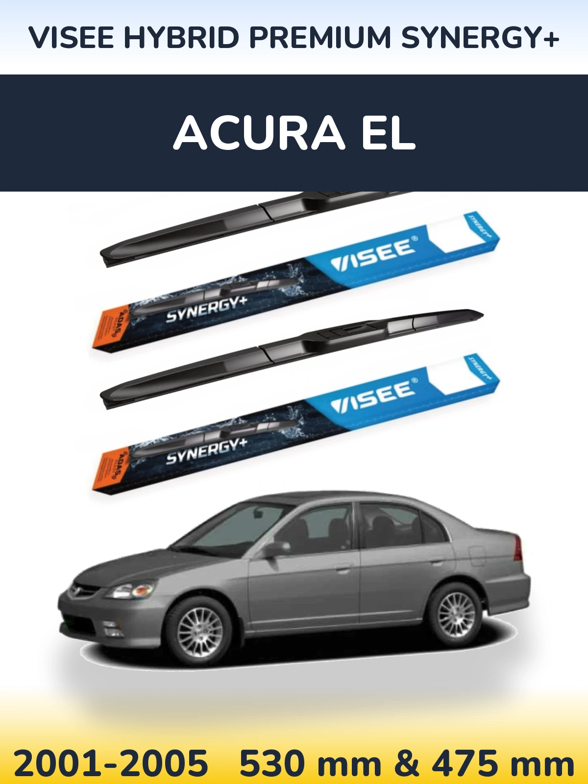 Комплект передніх щіток VISEE HYBRID PREMIUM SYNERGY+ 530 & 475 мм для Acura EL 2001-2005