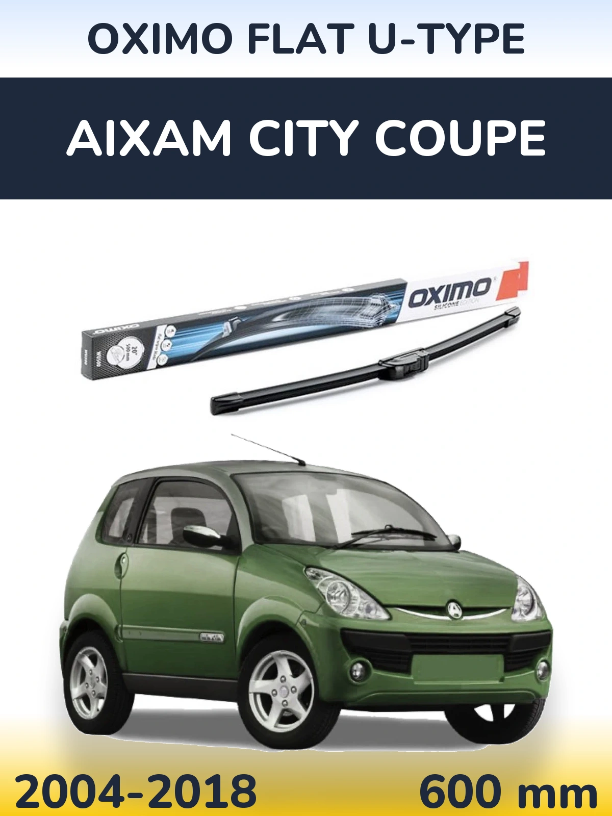 Front wiper blade Oximo Flat U-type 600 mm for Aixam City Coupe 2004-2018