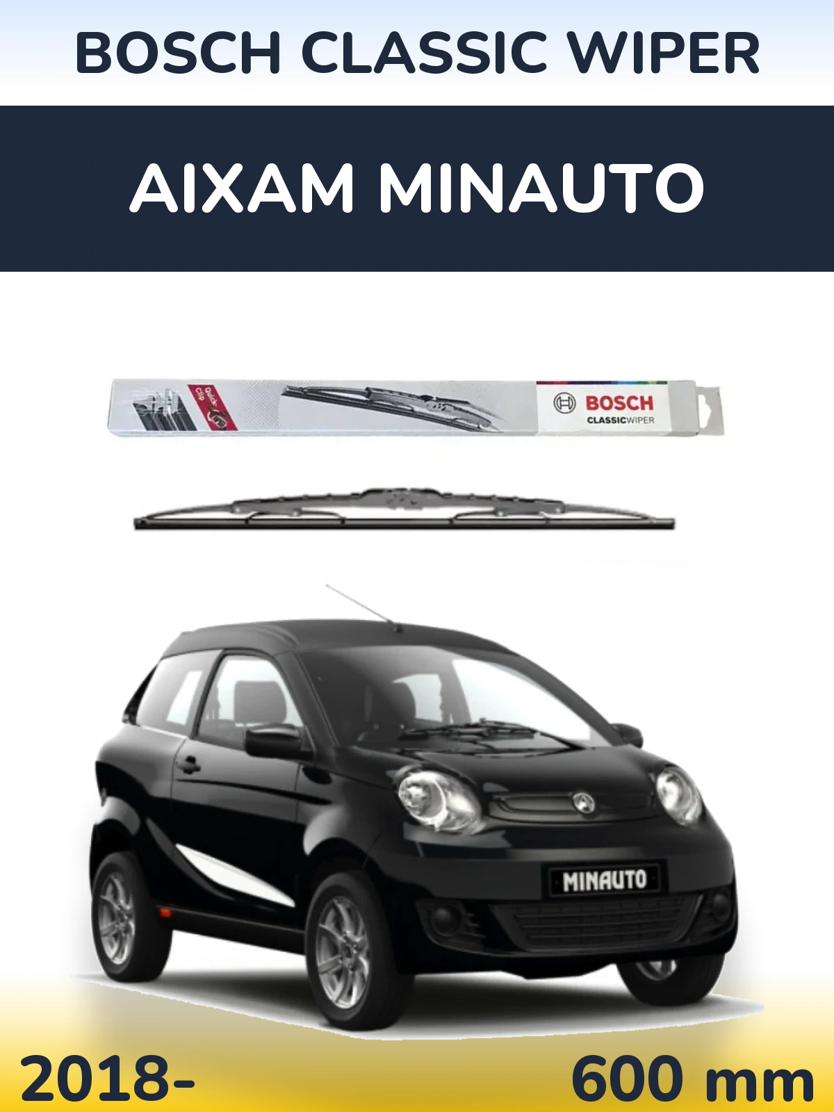 Front wiper blade BOSCH Classic Wiper 600 мм for Aixam Minauto 2018-2026