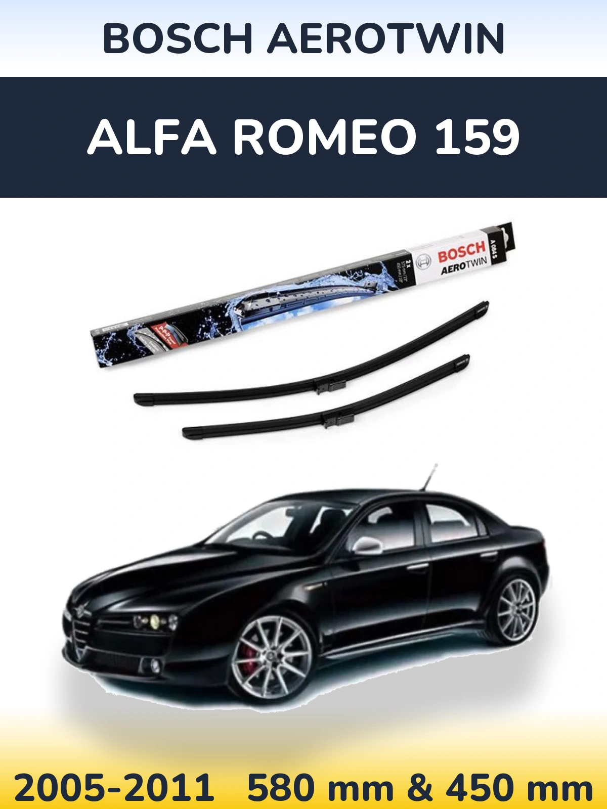 Front wiper blade set BOSCH AeroTwin 580 & 450 мм for Alfa Romeo 159 2005-2011