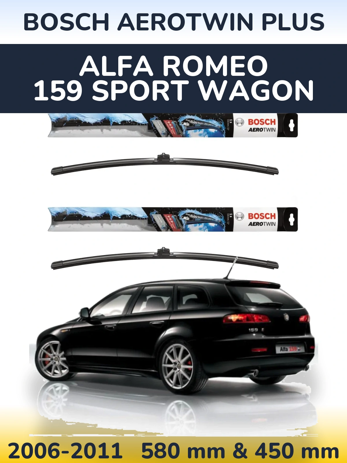 Front wiper blade set BOSCH AeroTwin Plus 580 & 450 мм for Alfa Romeo 159 Sport Wagon 2006-2011