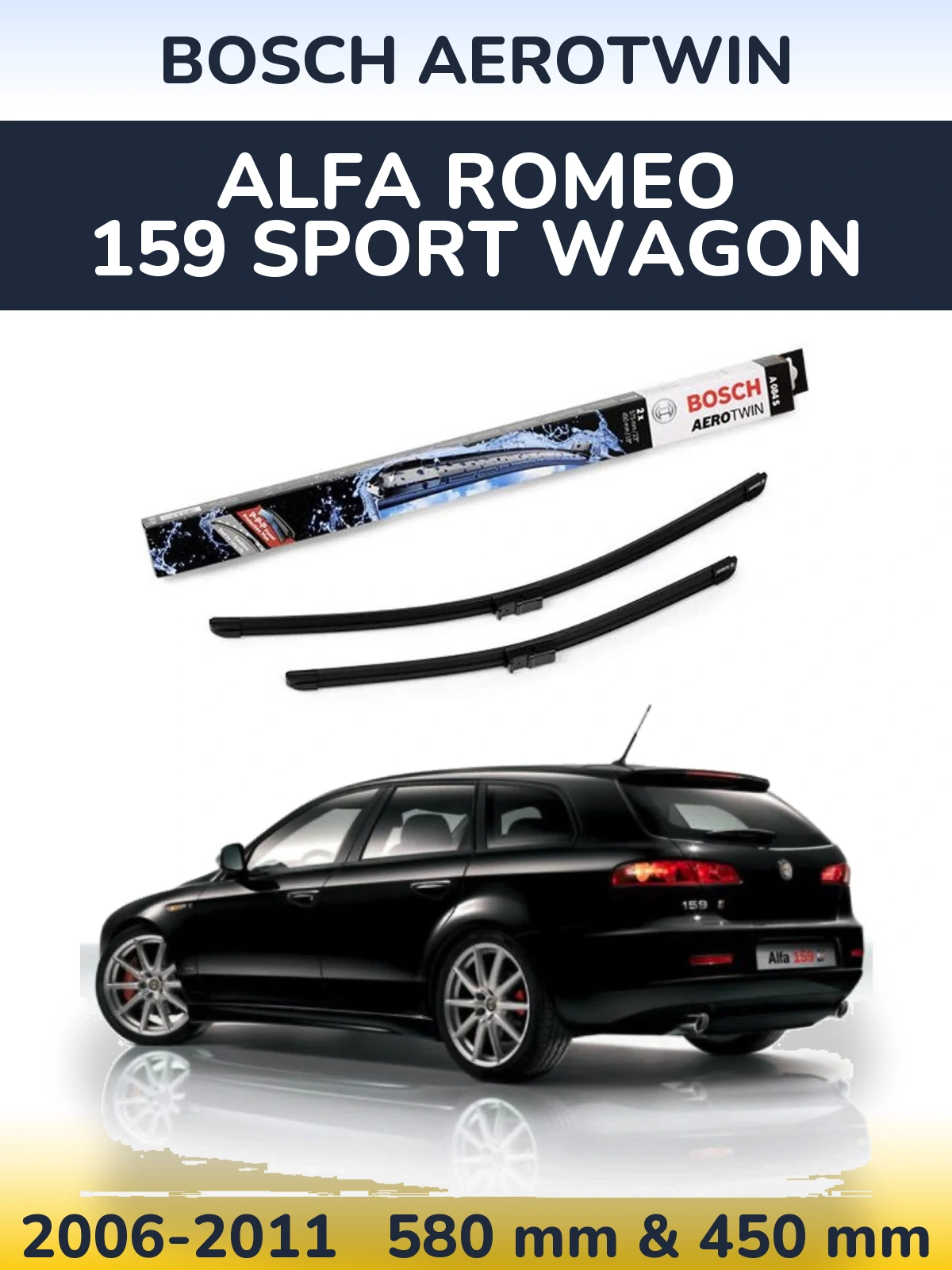 Front wiper blade set BOSCH AeroTwin 580 & 450 мм for Alfa Romeo 159 Sport Wagon 2006-2011