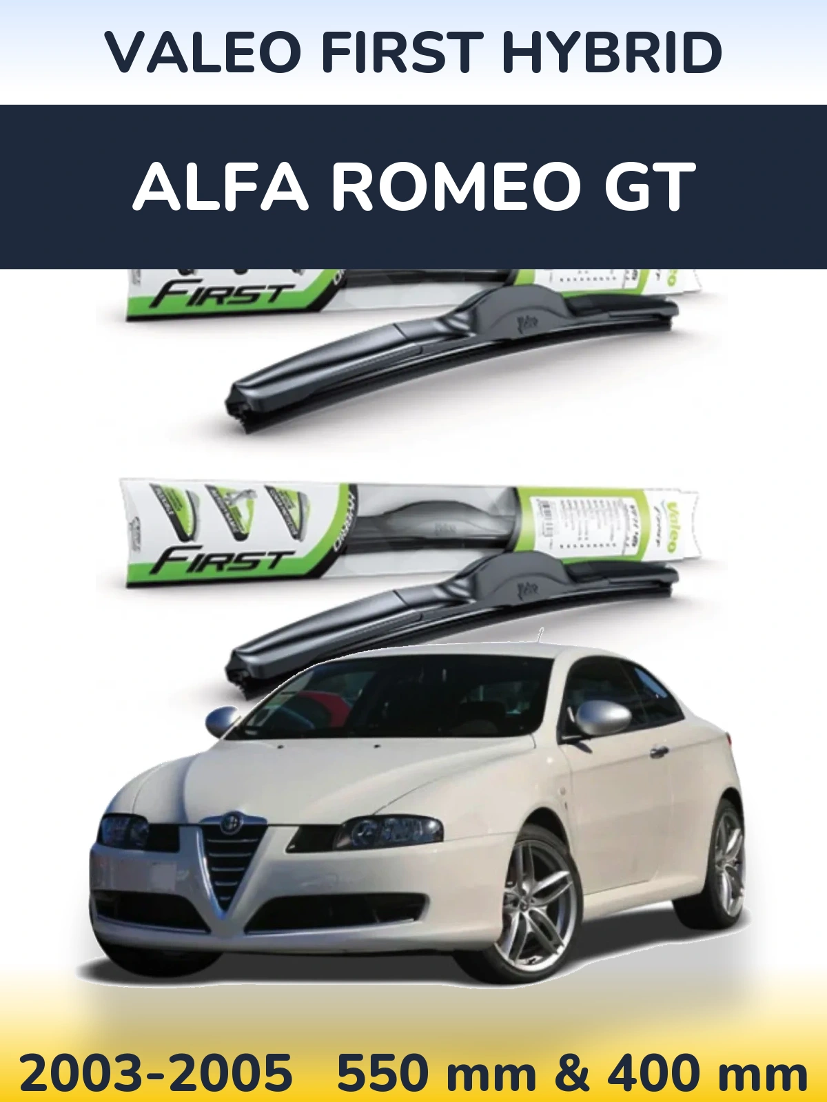Комплект передніх щіток Valeo First Hybrid 550 & 400 мм для Alfa Romeo GT 2003-2005