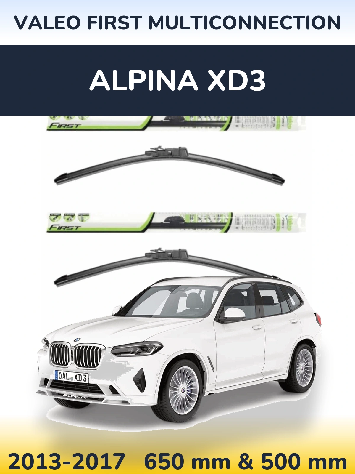 Front wiper blade set Valeo First MultiConnection 650 & 500 mm for Alpina XD3 2013-2017