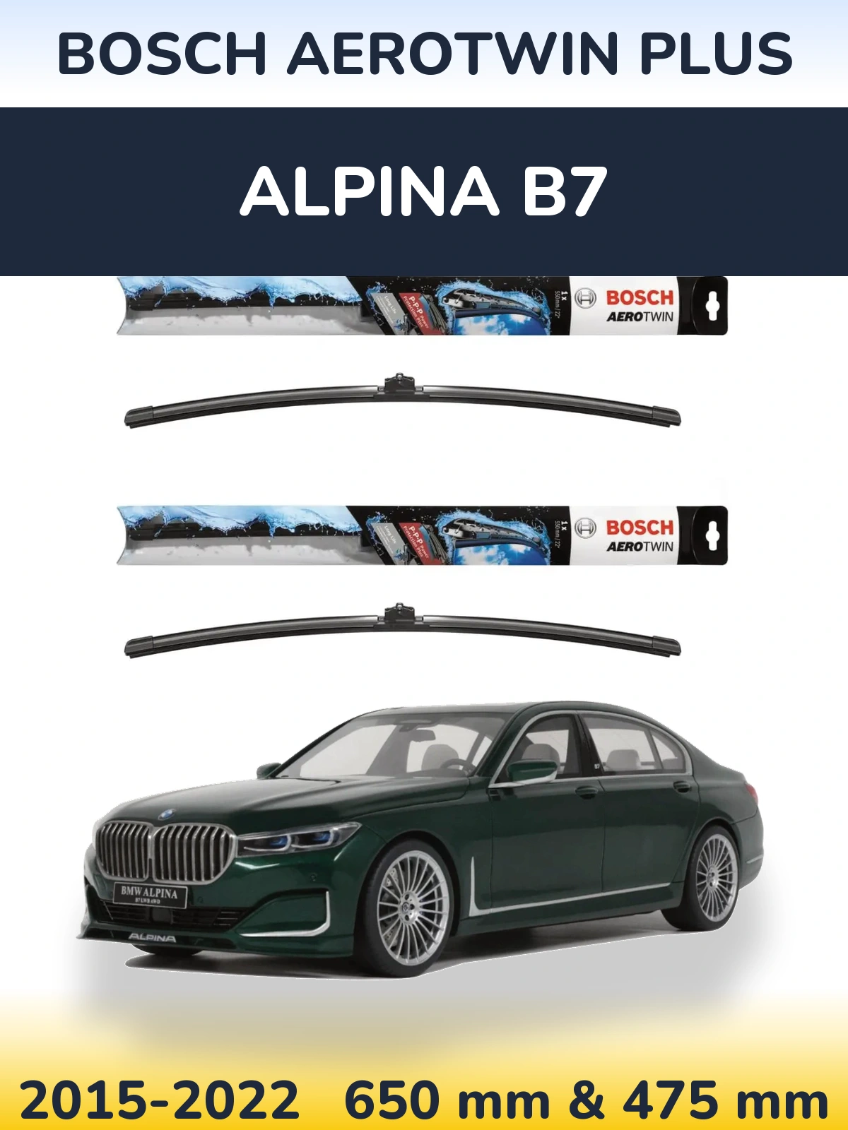 Front wiper blade set BOSCH AeroTwin Plus 650 & 475 mm for Alpina B7 2015-2022