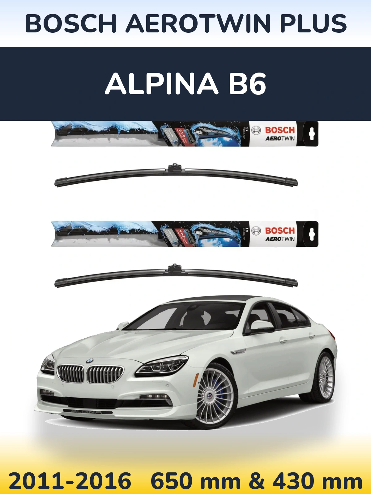 Komplet przednich wycieraczek BOSCH AeroTwin Plus 650 & 430 mm do Alpina B6 2011-2016