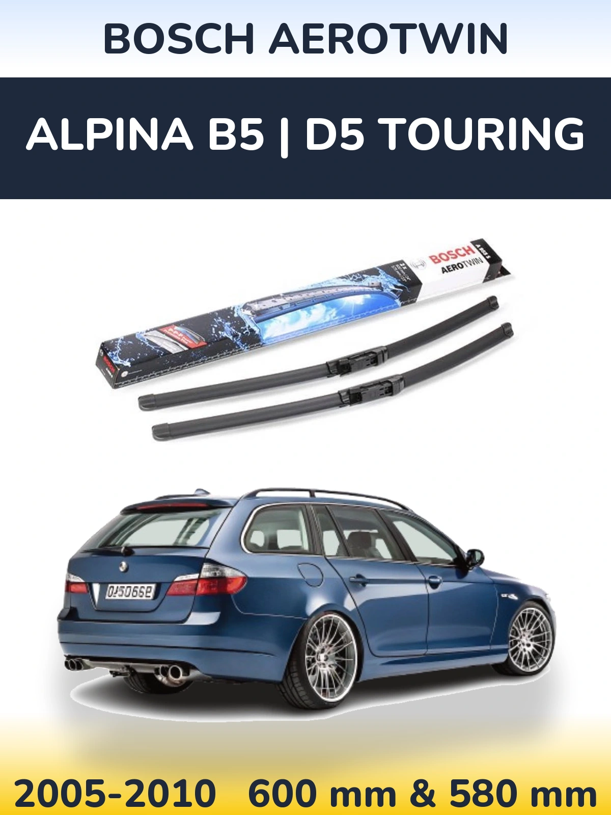 Комплект передніх щіток BOSCH AeroTwin 600 & 580 мм для Alpina B5 | D5 Touring 2005-2010