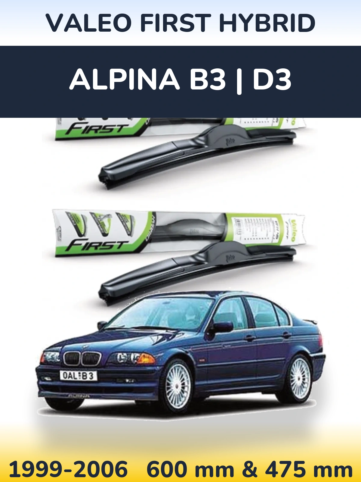 Komplet przednich wycieraczek Valeo First Hybrid 600 & 475 mm do Alpina B3 | D3 1999-2006