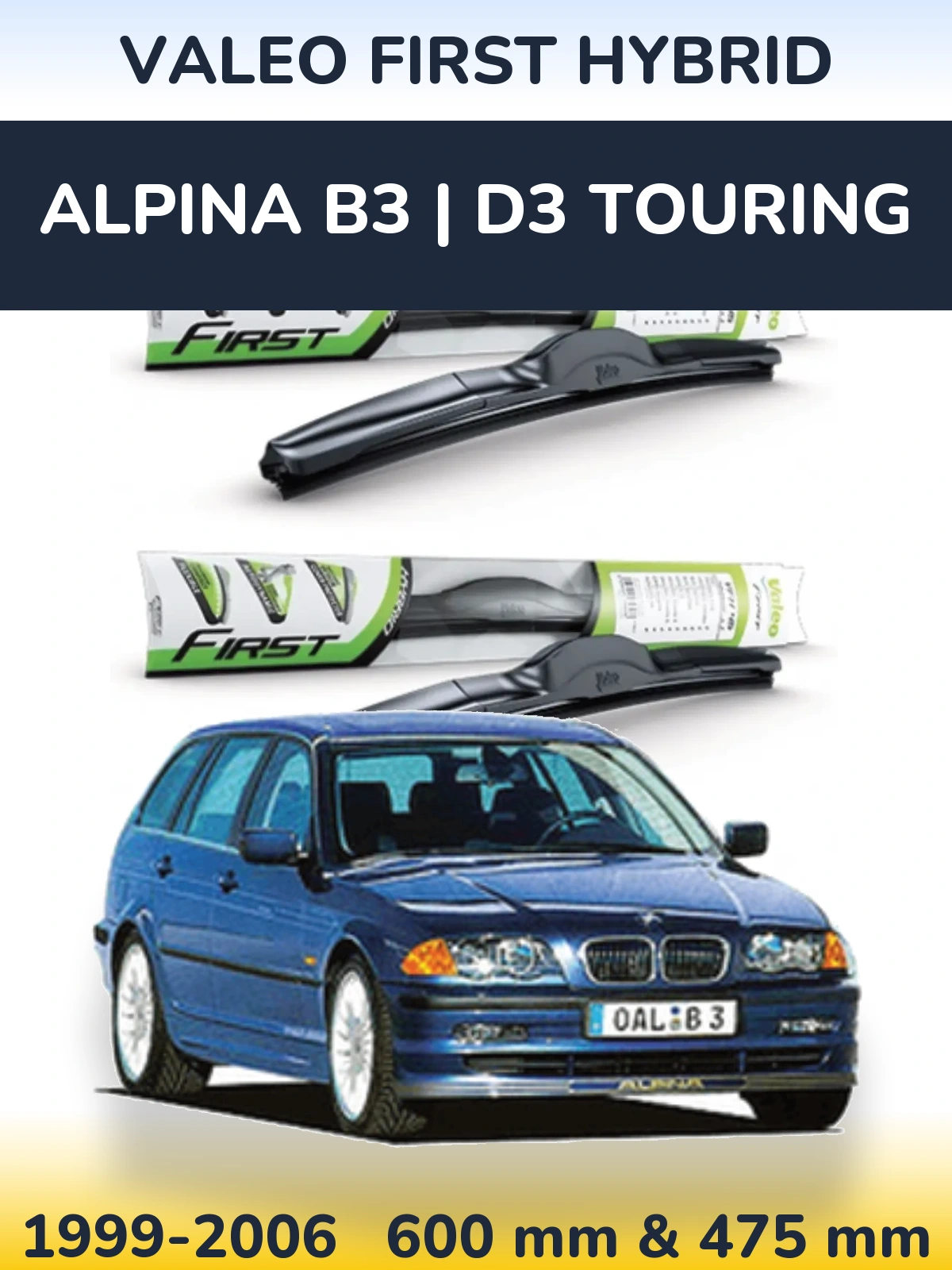Front wiper blade set Valeo First Hybrid 600 & 475 mm for Alpina B3 | D3 Touring 1999-2006