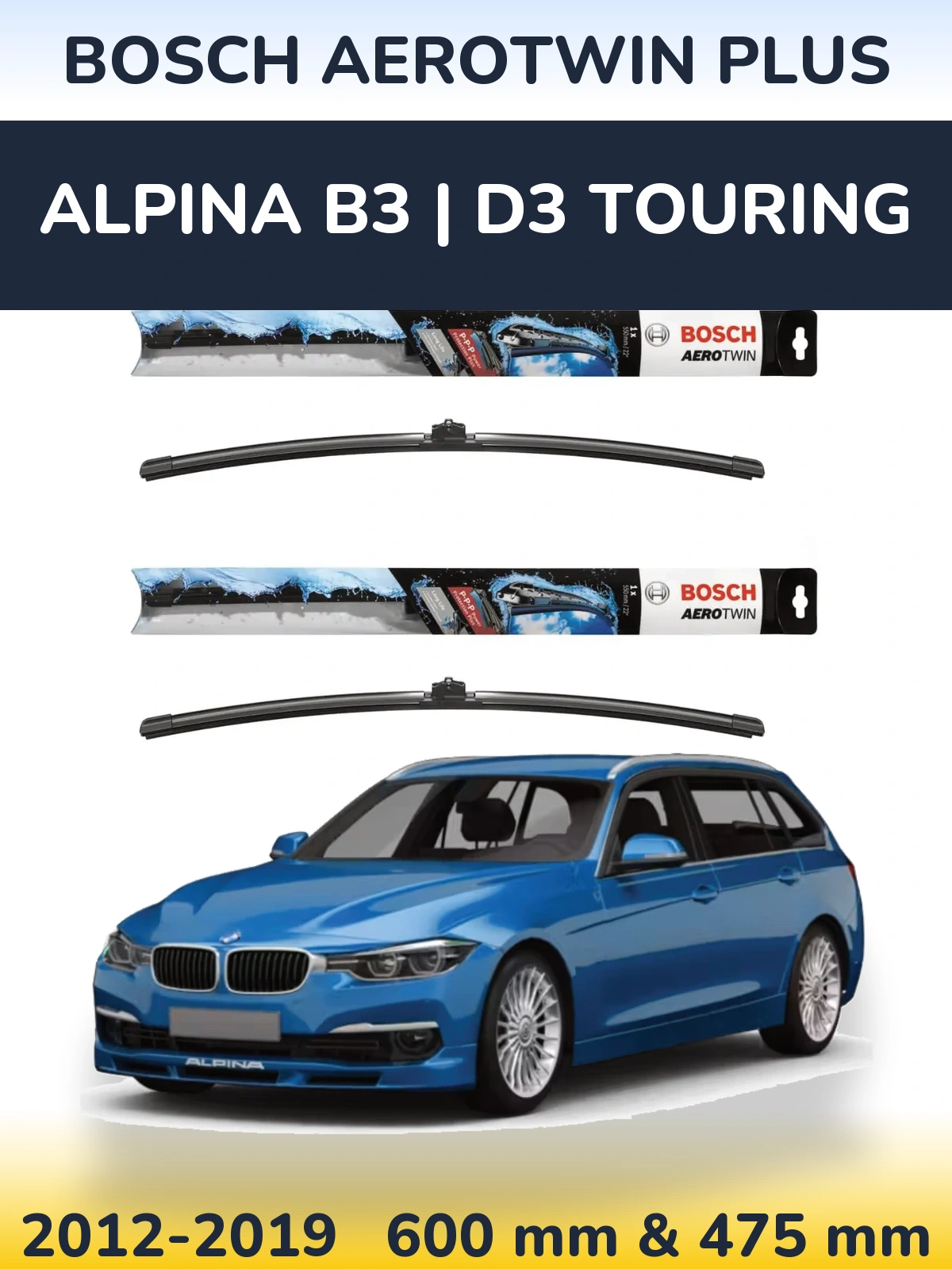 Front wiper blade set BOSCH AeroTwin Plus 600 & 475 mm for Alpina B3 | D3 Touring 2012-2019